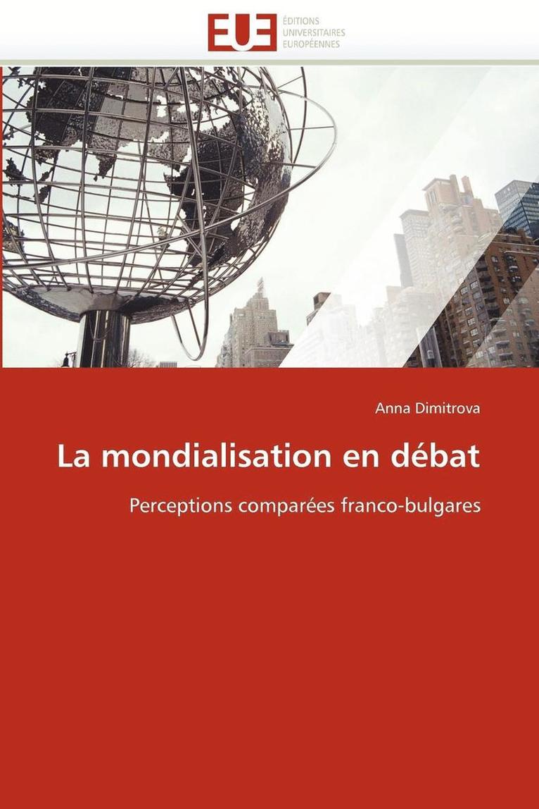 La Mondialisation En D bat 1