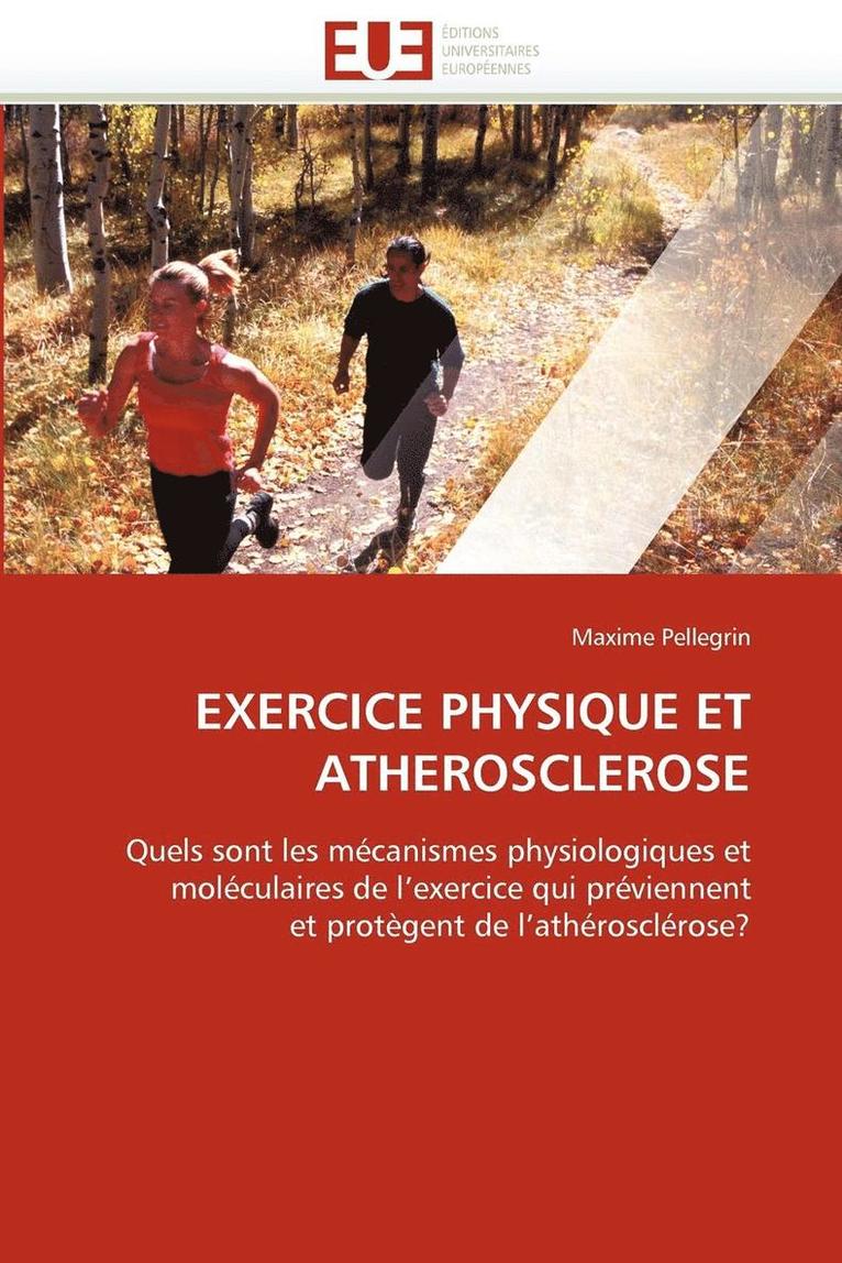 Pellegrin-M, PELLEGRIN-M, Maxime Pellegrin - Exercice Physique Et Atherosclerose, Häftad