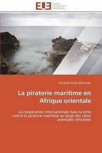 bokomslag La Piraterie Maritime En Afrique Orientale