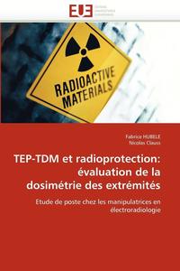 bokomslag Tep-Tdm Et Radioprotection
