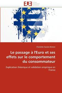 bokomslag Le Passage   l''euro Et Ses Effets Sur Le Comportement Du Consommateur
