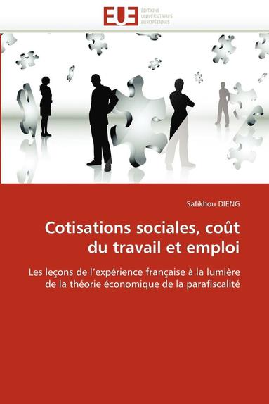 bokomslag Cotisations Sociales, Co?t Du Travail Et Emploi