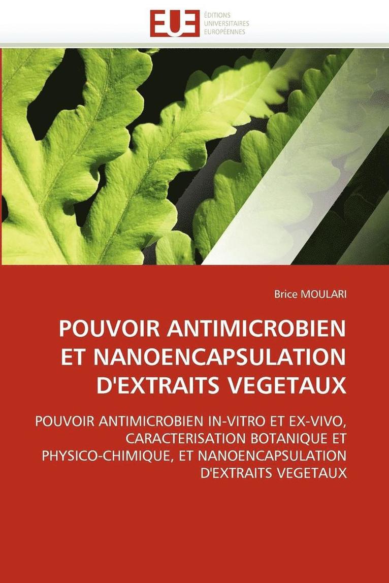 Pouvoir Antimicrobien Et Nanoencapsulation d''extraits Vegetaux 1