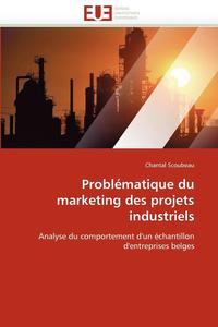 bokomslag Probl matique Du Marketing Des Projets Industriels