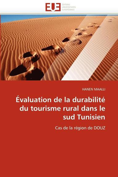 bokomslag  valuation de la Durabilit  Du Tourisme Rural Dans Le Sud Tunisien