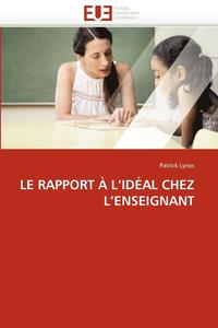 bokomslag Le Rapport   l''id al Chez l''enseignant