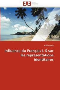 bokomslag Influence Du Fran ais L S Sur Les Repr sentations Identitaires