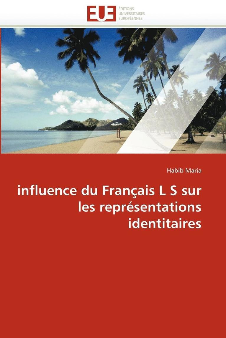 Influence Du Fran ais L S Sur Les Repr sentations Identitaires 1