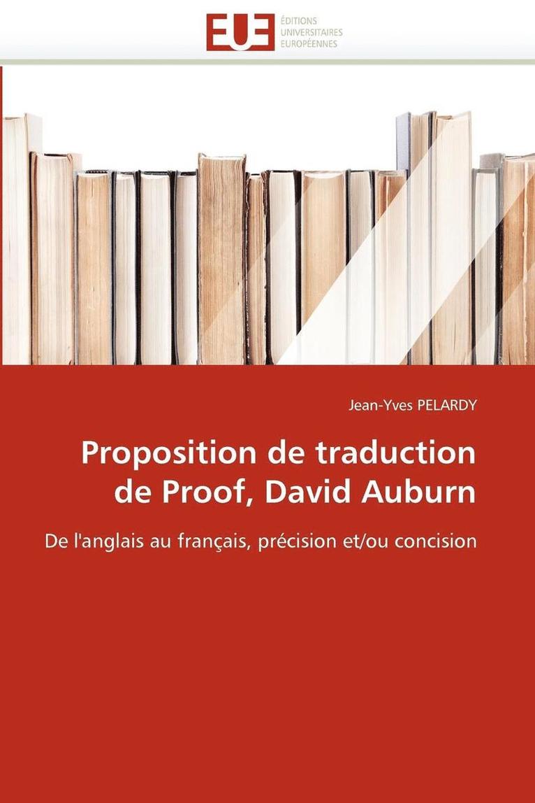 Proposition de Traduction de Proof, David Auburn 1