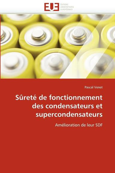 bokomslag S ret  de Fonctionnement Des Condensateurs Et Supercondensateurs