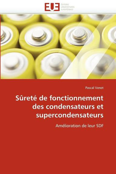bokomslag S?ret? de Fonctionnement Des Condensateurs Et Supercondensateurs