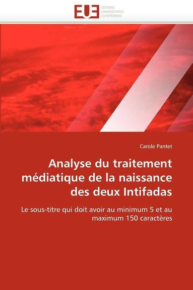 bokomslag Analyse Du Traitement M?diatique de la Naissance Des Deux Intifadas
