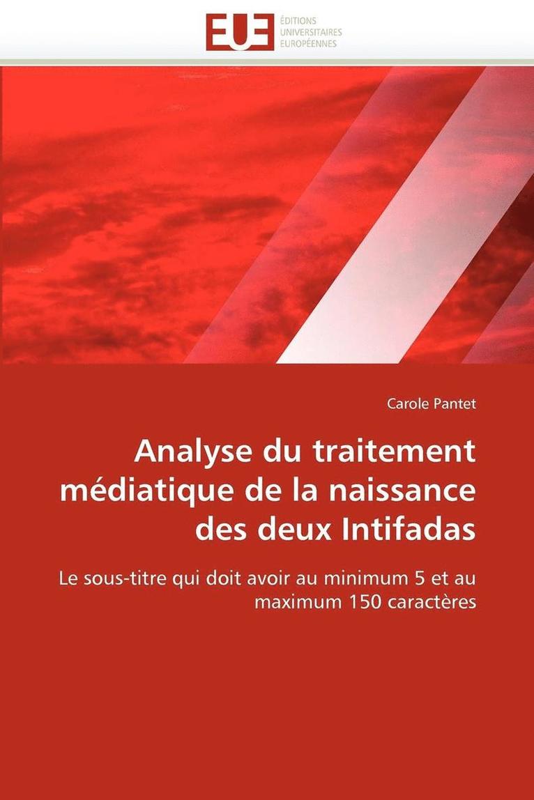 Pantet-C, TBD - Analyse du traitement médiatique de la naissance des deux intifadas, Häftad