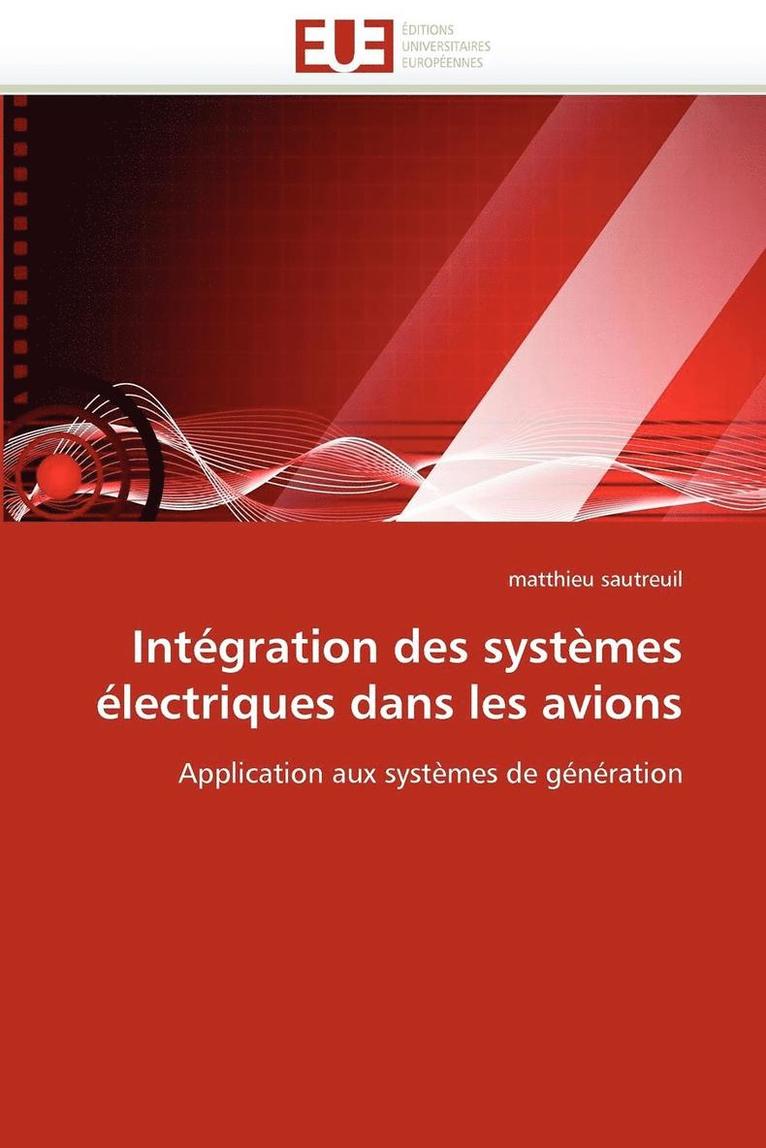 Sautreuil-M, SAUTREUIL-m, Matthieu Sautreuil - Int�gration Des Syst�mes �lectriques Dans Les Avions, Häftad