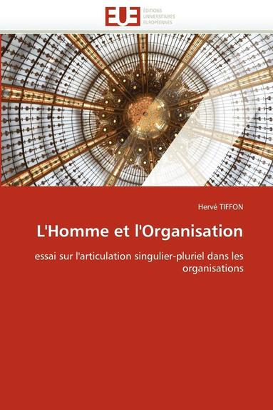 bokomslag L'Homme Et l'Organisation