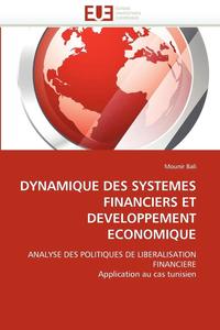 bokomslag Dynamique Des Systemes Financiers Et Developpement Economique
