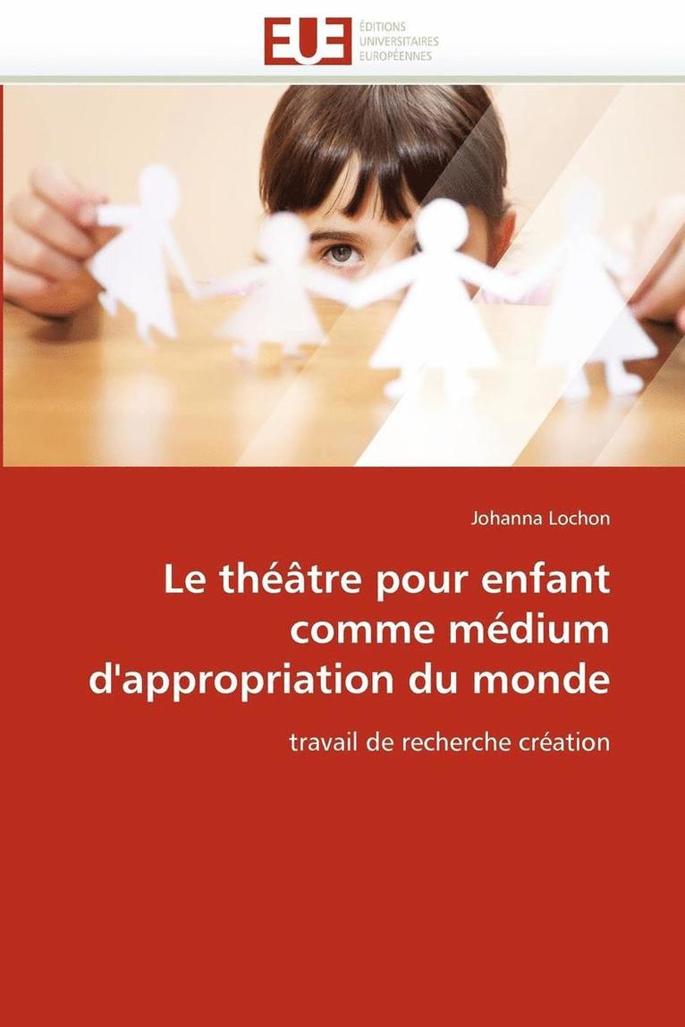 Le Th  tre Pour Enfant Comme M dium d''appropriation Du Monde 1