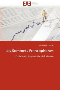 bokomslag Les Sommets Francophones