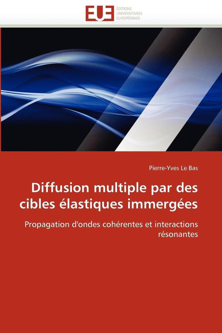 Diffusion Multiple Par Des Cibles �lastiques Immerg�es