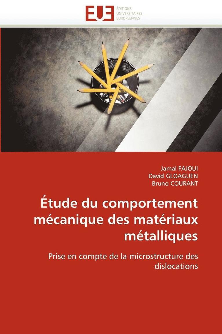 Sans Auteur, SANS AUTEUR - �tude Du Comportement M�canique Des Mat�riaux M�talliques, Häftad