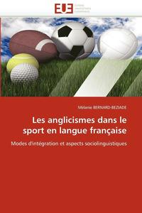 bokomslag Les Anglicismes Dans Le Sport En Langue Fran aise