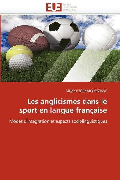 bokomslag Les Anglicismes Dans Le Sport En Langue Fran?aise