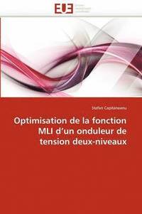 bokomslag Optimisation de la Fonction MLI D Un Onduleur de Tension Deux-Niveaux