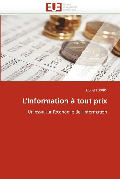 bokomslag L''information   Tout Prix