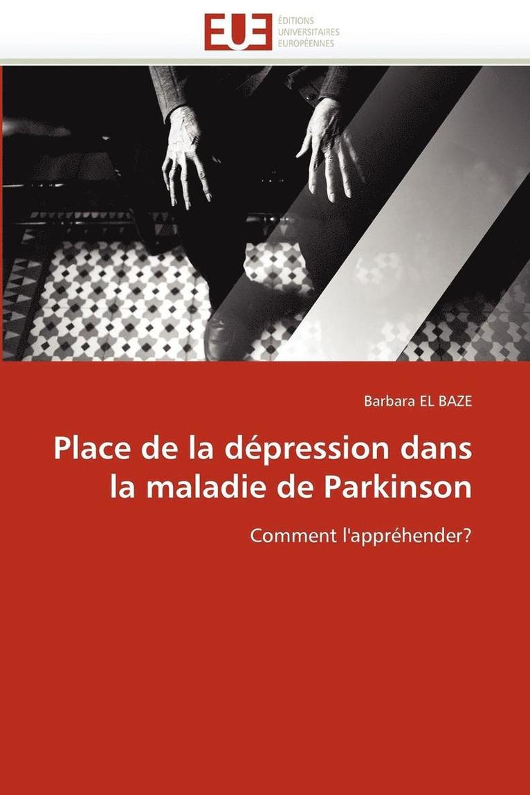 El Baze-B, EL BAZE-B, Barbara El Baze - Place de la D�pression Dans La Maladie de Parkinson, Häftad