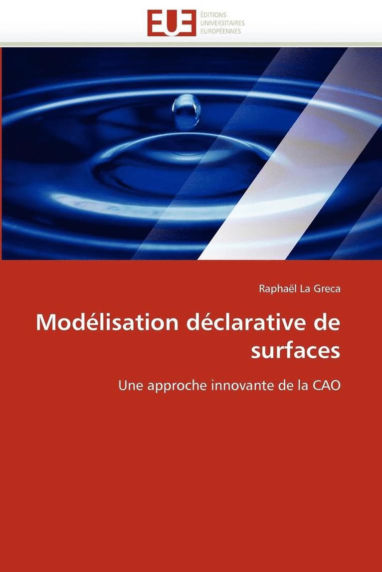 La Greca-R, LA GRECA-R - Mod�lisation D�clarative de Surfaces, Häftad