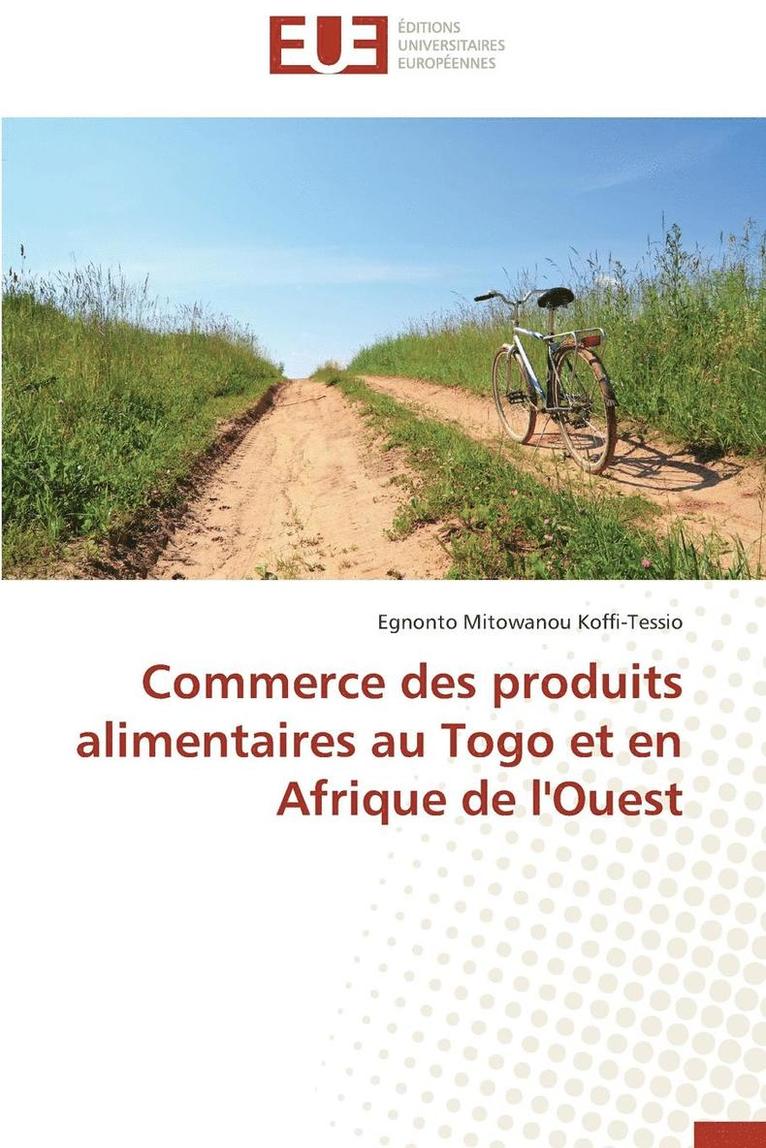 Commerce Des Produits Alimentaires Au Togo Et En Afrique de l'Ouest 1