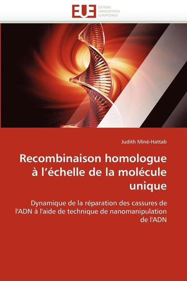 bokomslag Recombinaison Homologue ? l''?chelle de la Mol?cule Unique