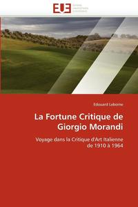 bokomslag La Fortune Critique de Giorgio Morandi