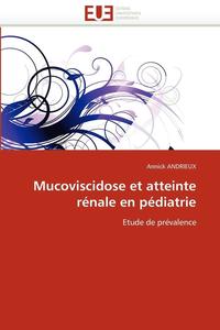 bokomslag Mucoviscidose et atteinte rénale en pédiatrie