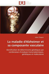 bokomslag La Maladie d''alzheimer Et Sa Composante Vasculaire