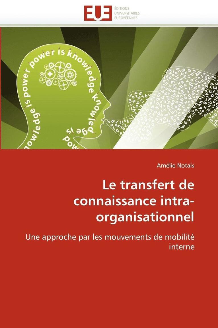 Le Transfert de Connaissance Intra-Organisationnel 1