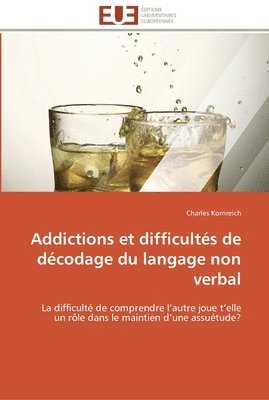 bokomslag Addictions et difficults de dcodage du langage non verbal