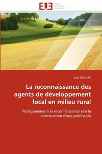 bokomslag La Reconnaissance Des Agents de D veloppement Local En Milieu Rural