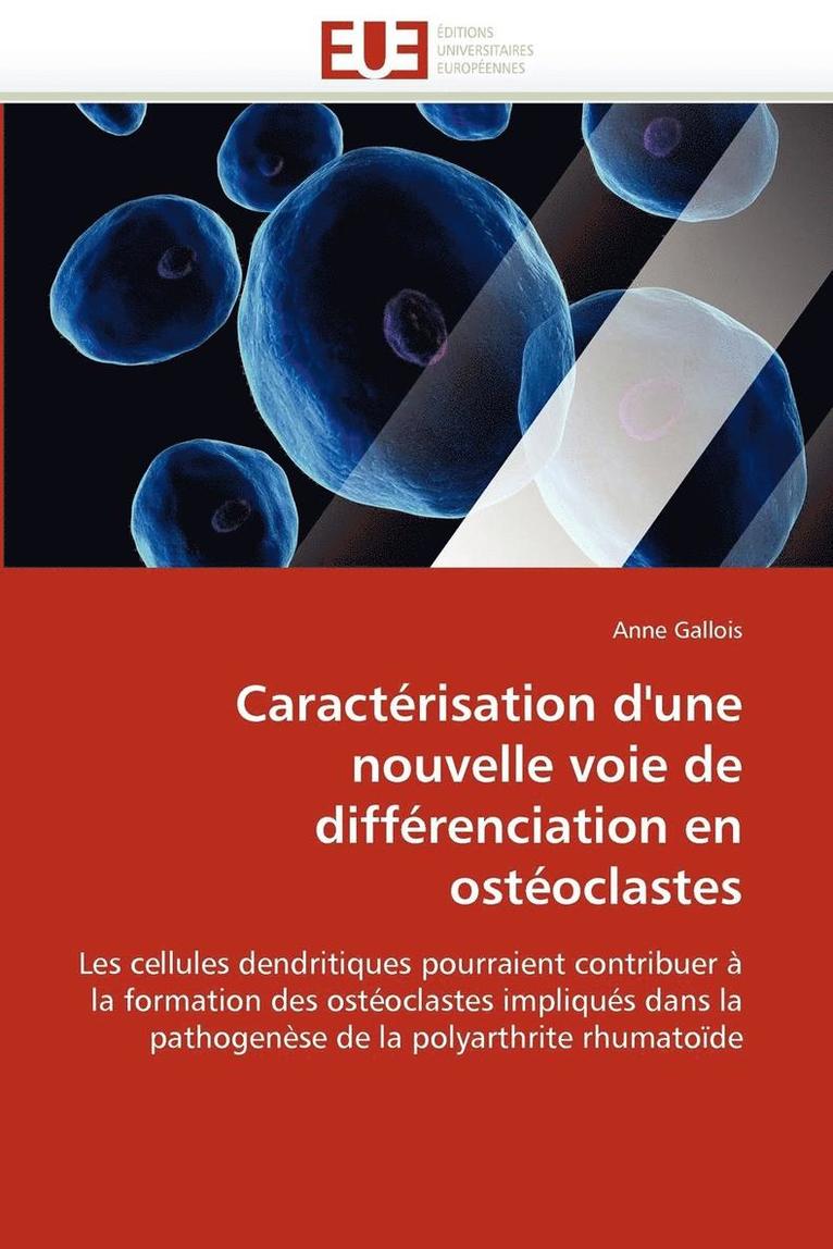 Caract risation d'Une Nouvelle Voie de Diff renciation En Ost oclastes 1