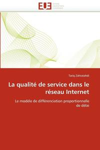 bokomslag La Qualit  de Service Dans Le R seau Internet