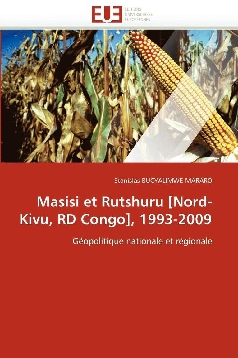 Bucyalimwe Mararo-S, BUCYALIMWE MARARO-S, Stanislas Bucyalimwe Mararo - Masisi Et Rutshuru [nord-Kivu, Rd Congo], 1993-2009, Häftad