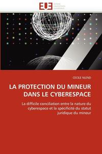 bokomslag La Protection Du Mineur Dans Le Cyberespace