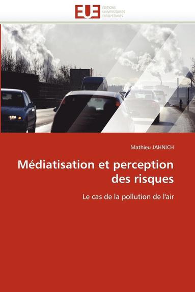 bokomslag M?diatisation Et Perception Des Risques