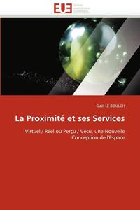 bokomslag La Proximit  Et Ses Services