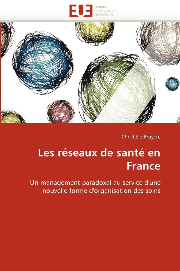 Bruyere-C, TBD, Christelle Bruyère - Les réseaux de santé en france, Häftad