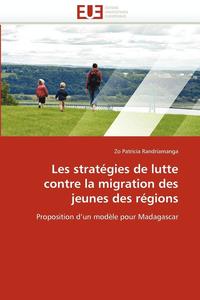 bokomslag Les Strat gies de Lutte Contre La Migration Des Jeunes Des R gions
