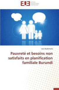 bokomslag Pauvret  Et Besoins Non Satisfaits En Planification Familiale Burundi