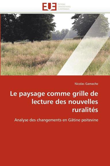 bokomslag Le Paysage Comme Grille de Lecture Des Nouvelles Ruralit?s