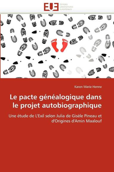 bokomslag Le Pacte G n alogique Dans Le Projet Autobiographique