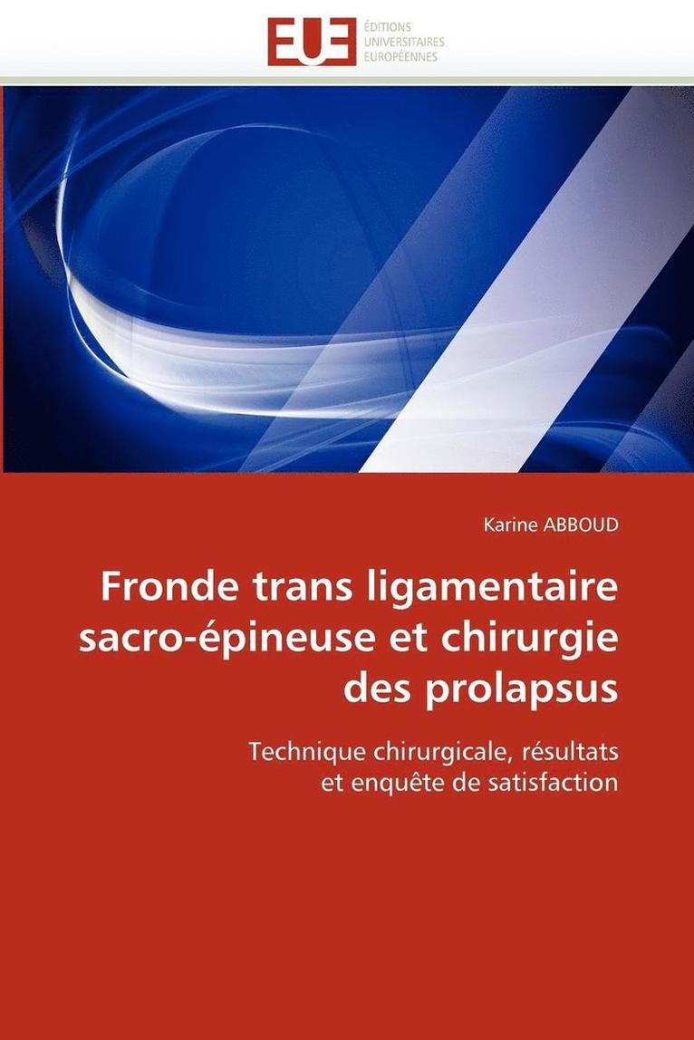 Fronde Trans Ligamentaire Sacro- pineuse Et Chirurgie Des Prolapsus 1